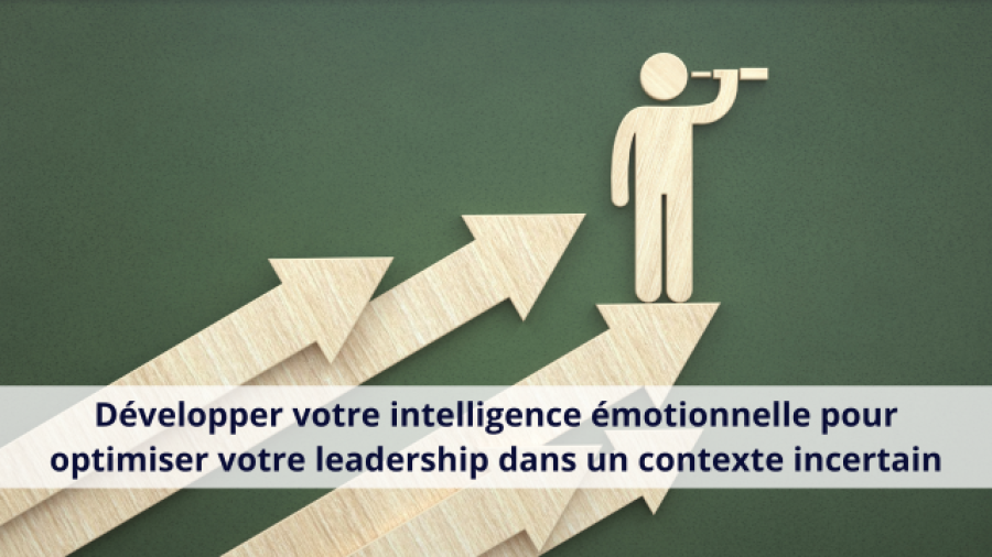 Intelligence émotionnelle : renforcez votre leadership